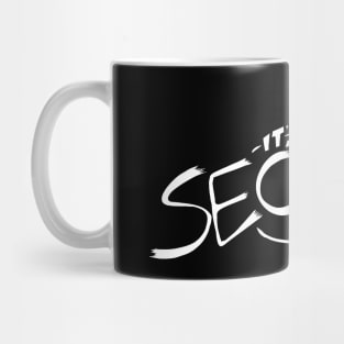 "It's a Secret" Not-So-Secret Shirt Mug